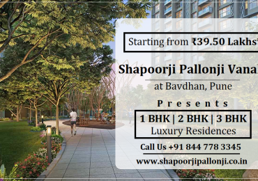 Shapoorji Vanaha At Bavdhan | An Address That Understands Your Needs Well