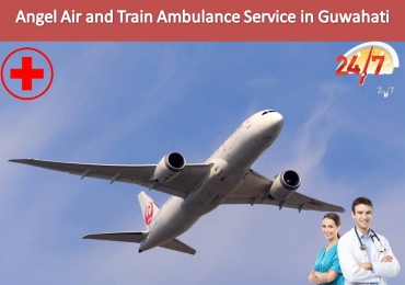 Now Emergency Patient Relocate in Guwahati from Angel Air and Train Ambulance