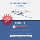 Get Bother Free Patient Evacuation by Panchmukhi Air Ambulance